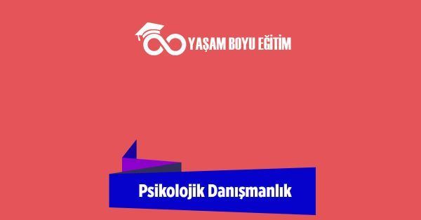 Psikolojik Danışmanlık