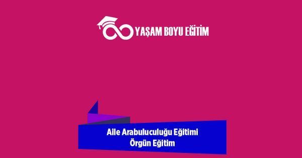 Aile Arabuluculuğu Eğitimi Örgün Eğitim
