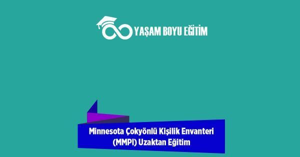 Minnesota Çokyönlü Kişilik Envanteri (MMPI) Uzaktan Eğitim